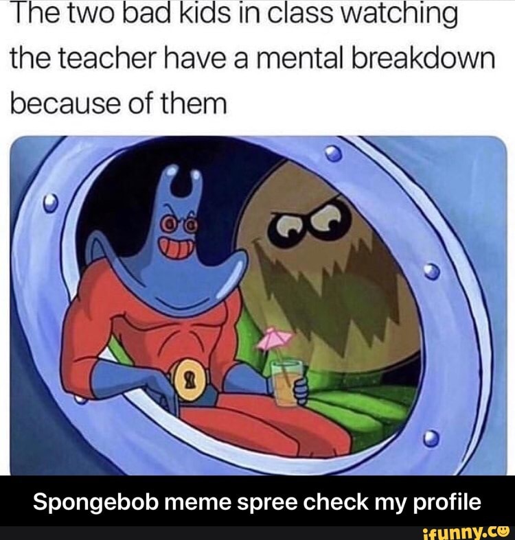 Spongebob Mental Breakdown Meme