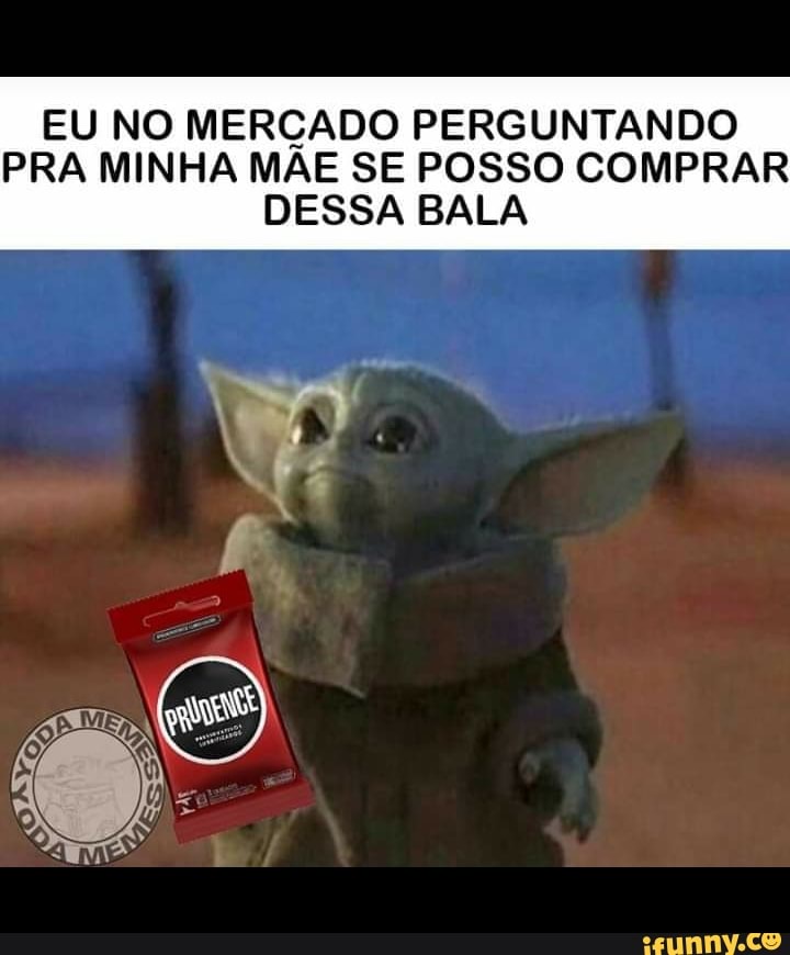 EU NO MERCADO PERGUNTANDO
PRA MINHA MÃE SE POSSO COMPRAR
DESSA BALA