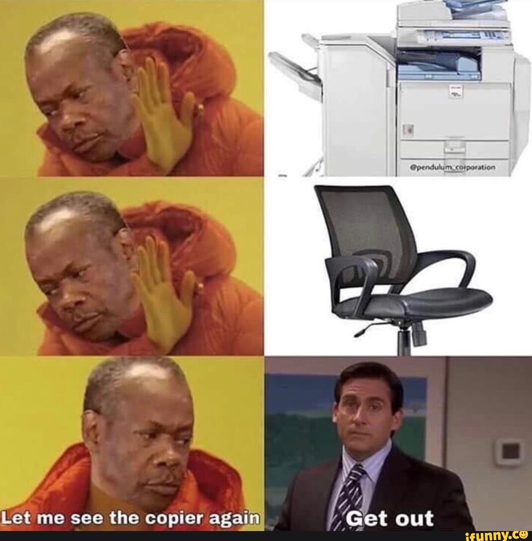 Copier memes. Best Collection of funny Copier pictures on iFunny