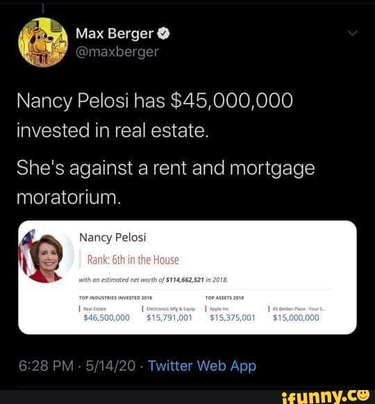 Nancy Pelosi has $45,000,000 invested in real estate. She's against a ...