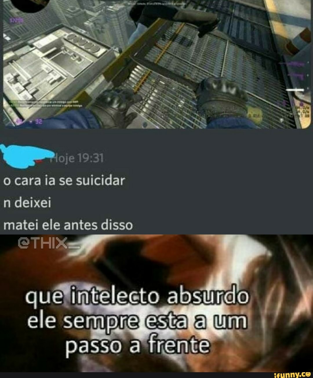 o cara ia se suicidar n deixei matei ele antes disso
que absurdo ele semprefestafafum
passo trente te