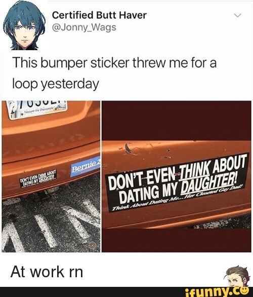 This bumper sticker threw me for a loop yesterday iFunny