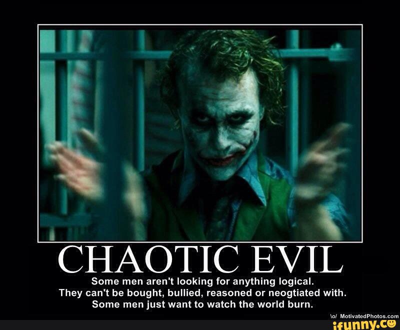 Some man перевод. Chaotic Evil. Some men just want to watch the World Burn Joker. Some people just want to watch the World Burn.