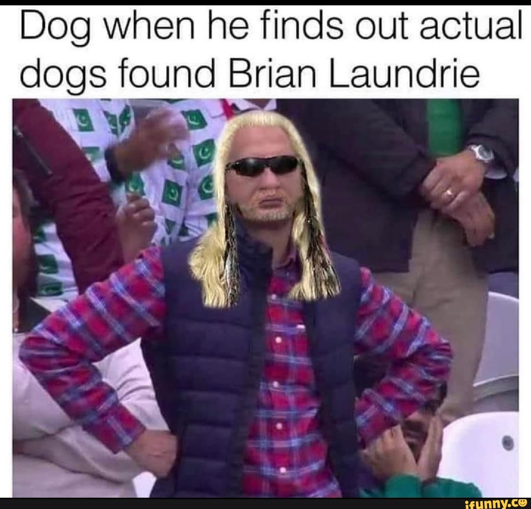 dog the bounty hunter memes