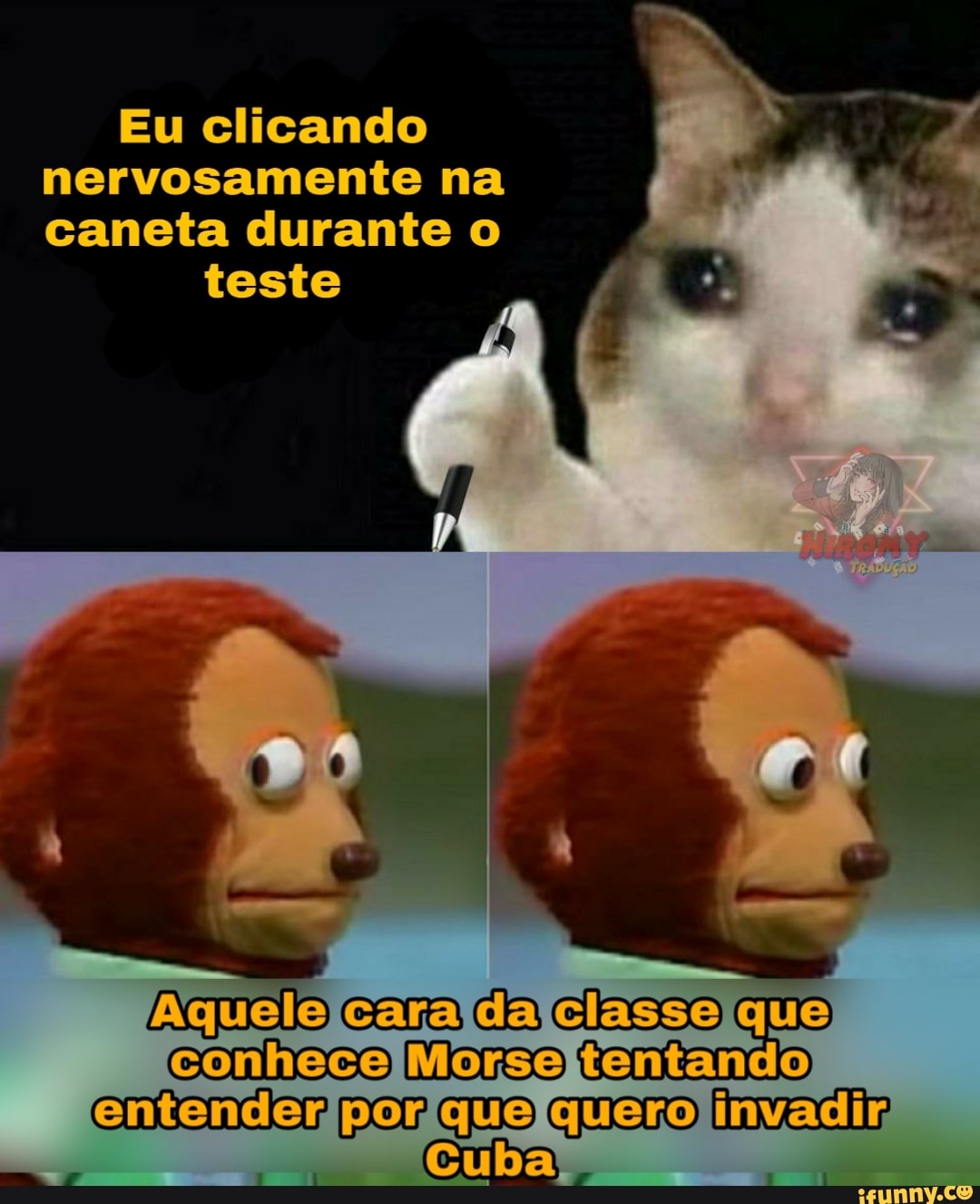 Eu clicando nervosamente na caneta durante
teste
ho
Aquele da conheco Norso tentando
entender por que quero linvadir