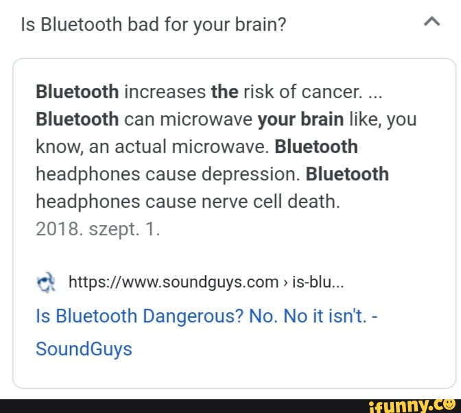 Is Bluetooth bad for your brain? Bluetooth increases the risk of cancer