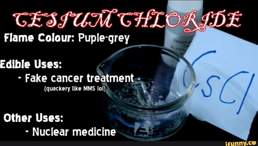 CESIUM CHLORIDE Flame Colour Puplegrey Edible Uses Fake cancer