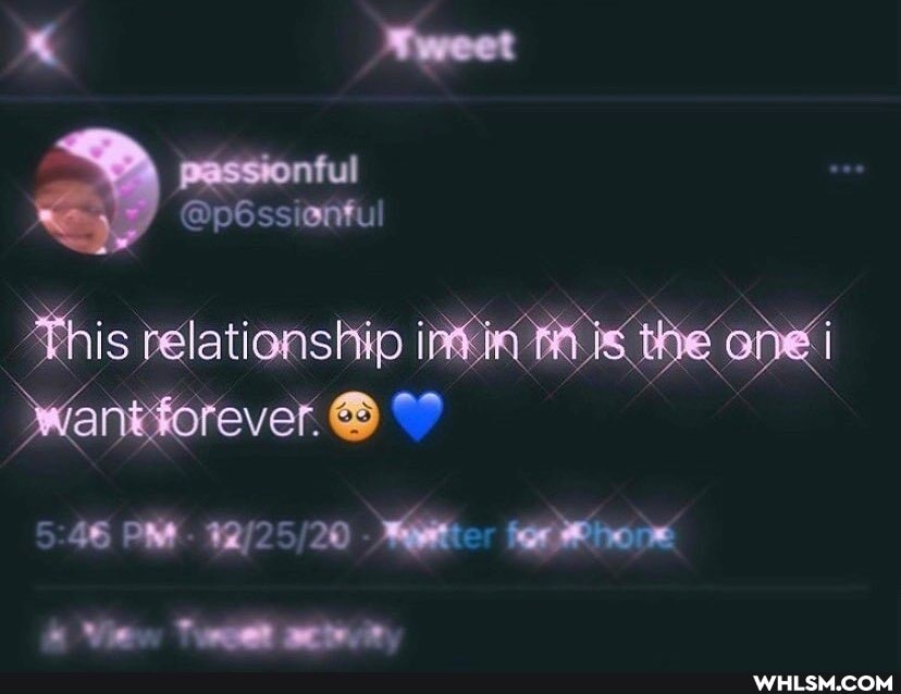 Sweet
This relationship i in the one i wantforever
46 PN. Miitter
~ Vie atte