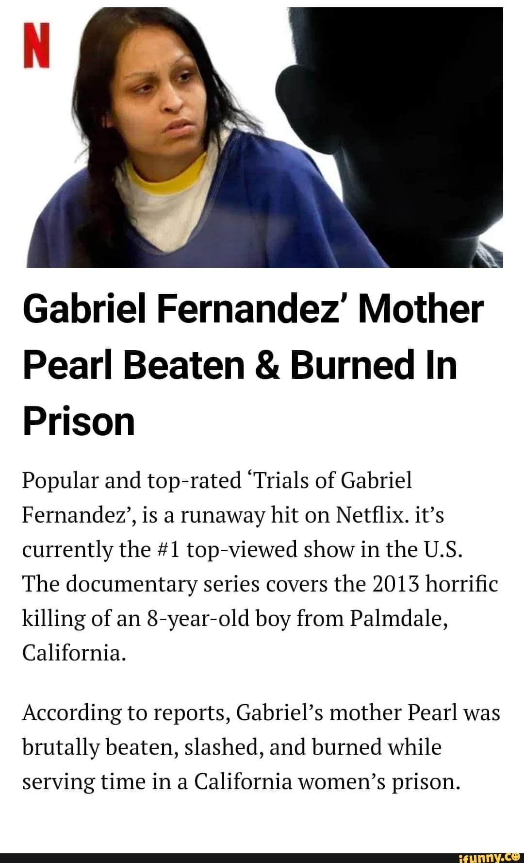 Gabriel Fernandez Mother Pearl Beaten Burned In Prison Popular And Top Rated Trials Of Gabriel