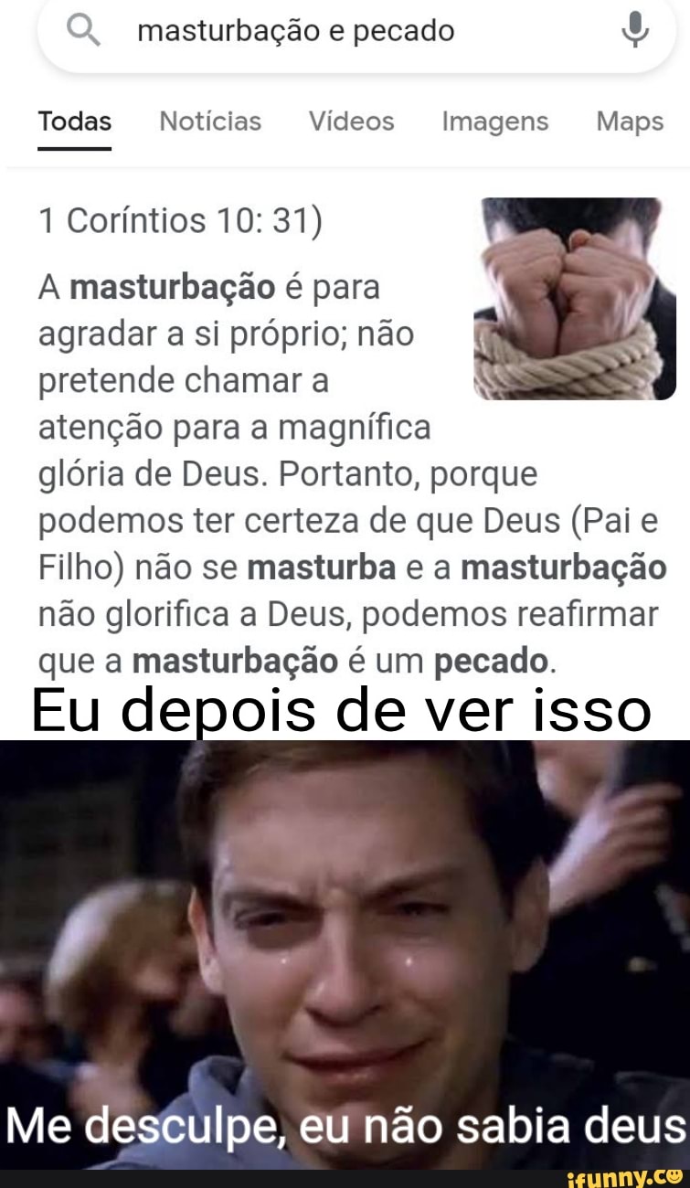 Masturbação e pecado Todas Notícias Vídeos Imagens Maps 1 Coríntios A masturbação é para agradar Masturbação e pecado Todas Notícias Vídeos Imagens Maps 1 Coríntios A masturbação é para agradar