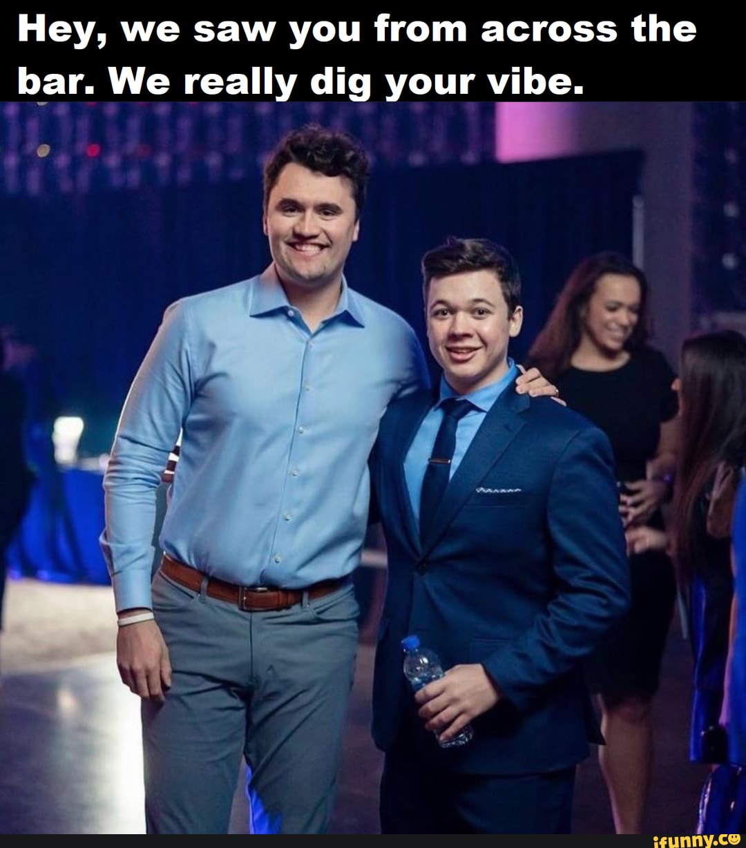 Hey, we saw you from across the bar. We really dig your vibe. - iFunny
