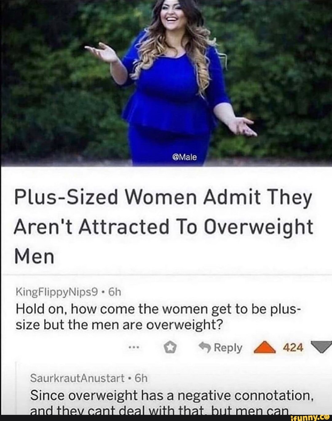 Plus-Sized Women Admit They Aren't Attracted To Overweight Men Hold on, how the