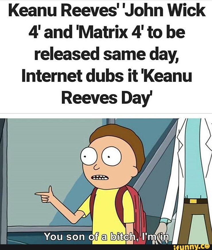 Keanu Reeves' John Wick
4' and 'Matrix 4' to be
released same day,
Internet dubs it Keanu
Reeves Day'