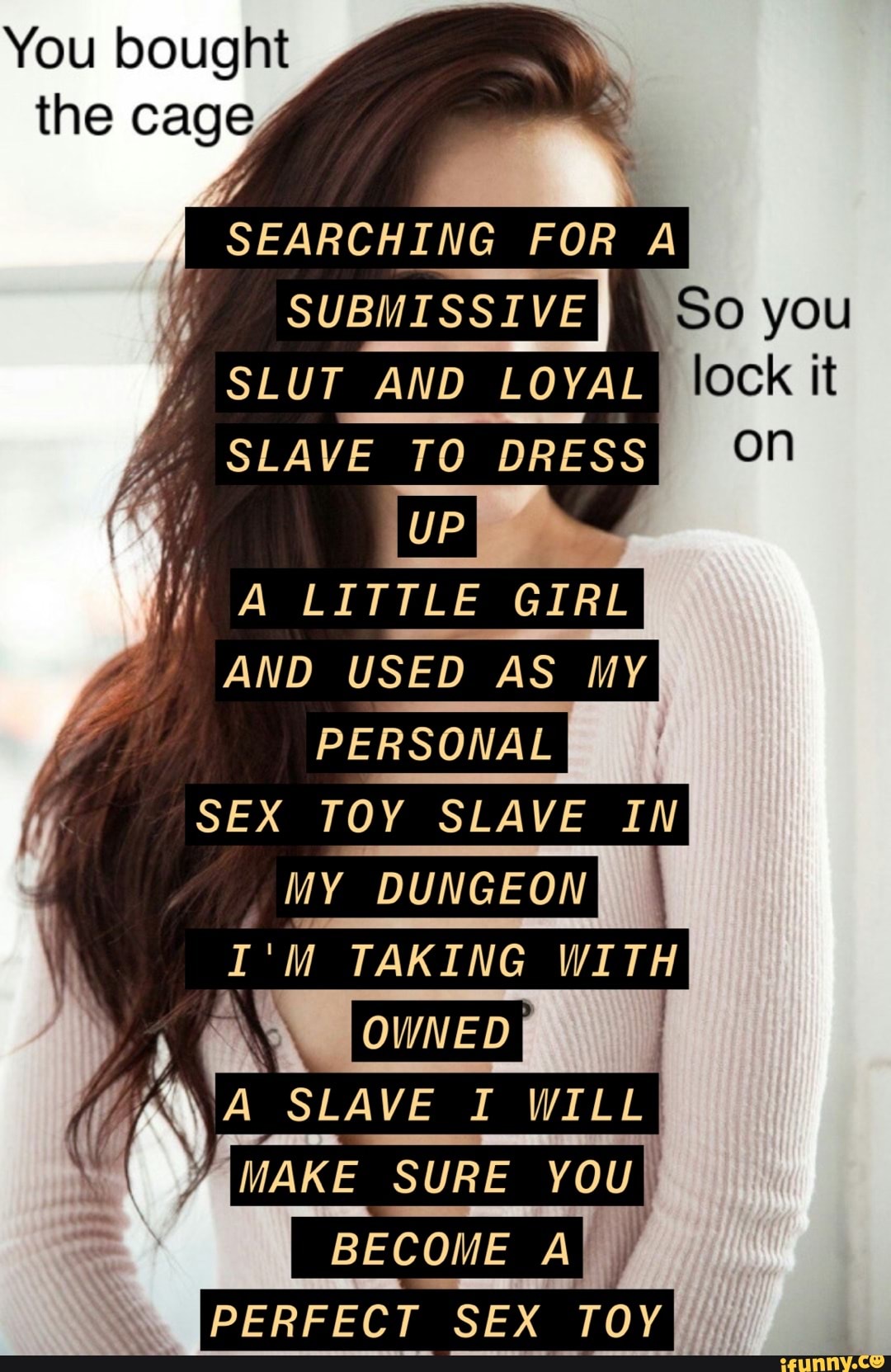 You Bought The Cage I Searching For A Submissivei So You Slut And Loyal Slave To Dress A Little