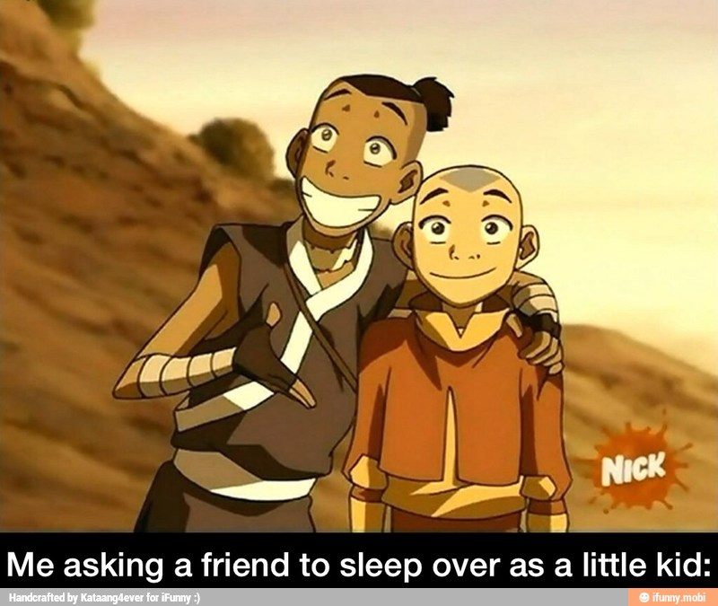 canal
Me asking a friend to sleep over as a little kid: - Me asking a friend to sleep over as a little kid: