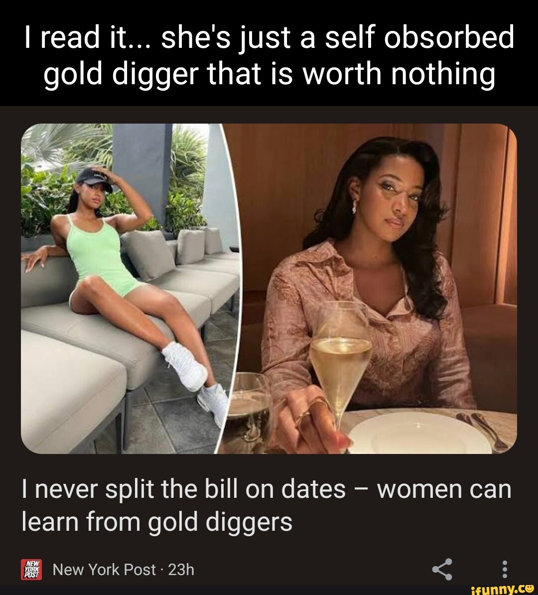 I never split bill on dates – some say I'm a gold digger but it's