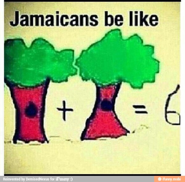 J amaicans be like