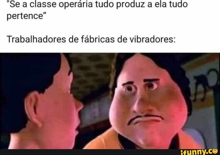 Se a classe operária tudo produz a ela tudo pertence Se a classe operária tudo produz a ela tudo pertence
