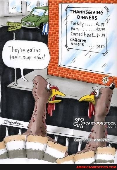 THANKSGIVING DINNERS Turkey
Ham
Corned
Children under
$150
They're eating
their own now!