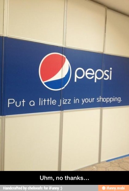 Oren
Put
a
little Jizz in your shopping. - Uhm, no thanks…