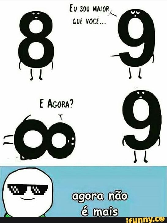 Eu 30u MAJOR,
GUE VOCÊ
8
Ra
Não
mais)
E Acora?
6
Al
