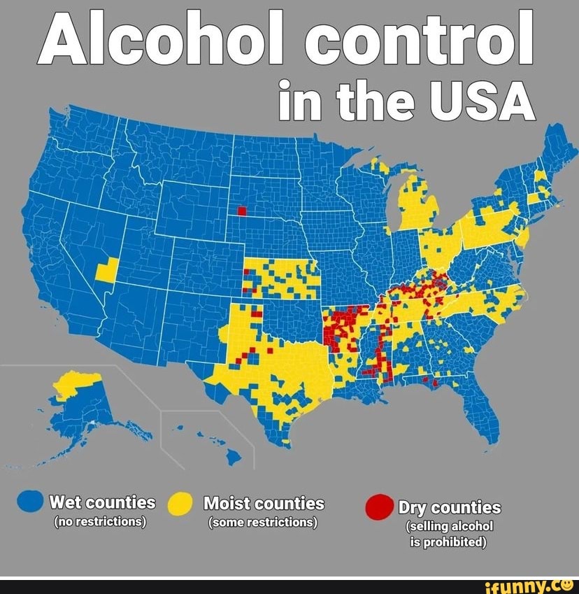 Alcohol control in the USA Wet counties Moist counties Dry counties (no ...