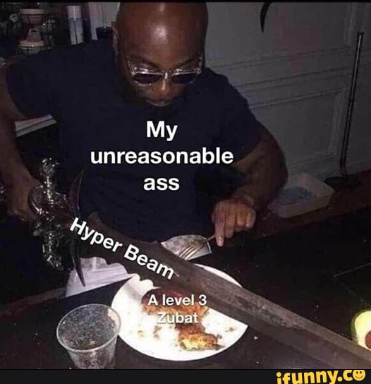 LUN
unreasonable