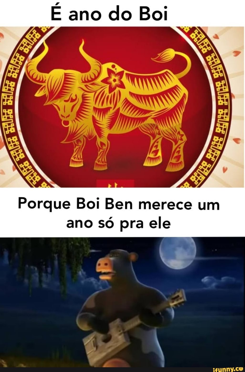 É ano do Boi
Porque Boi Ben merece um ano só pra ele