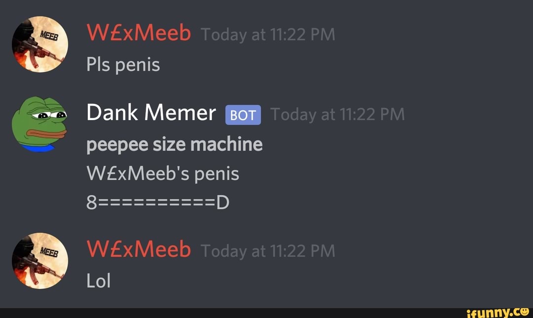 Pls Penis Dank Memer Peepee Size Machine W Xmeeb S Penis 8