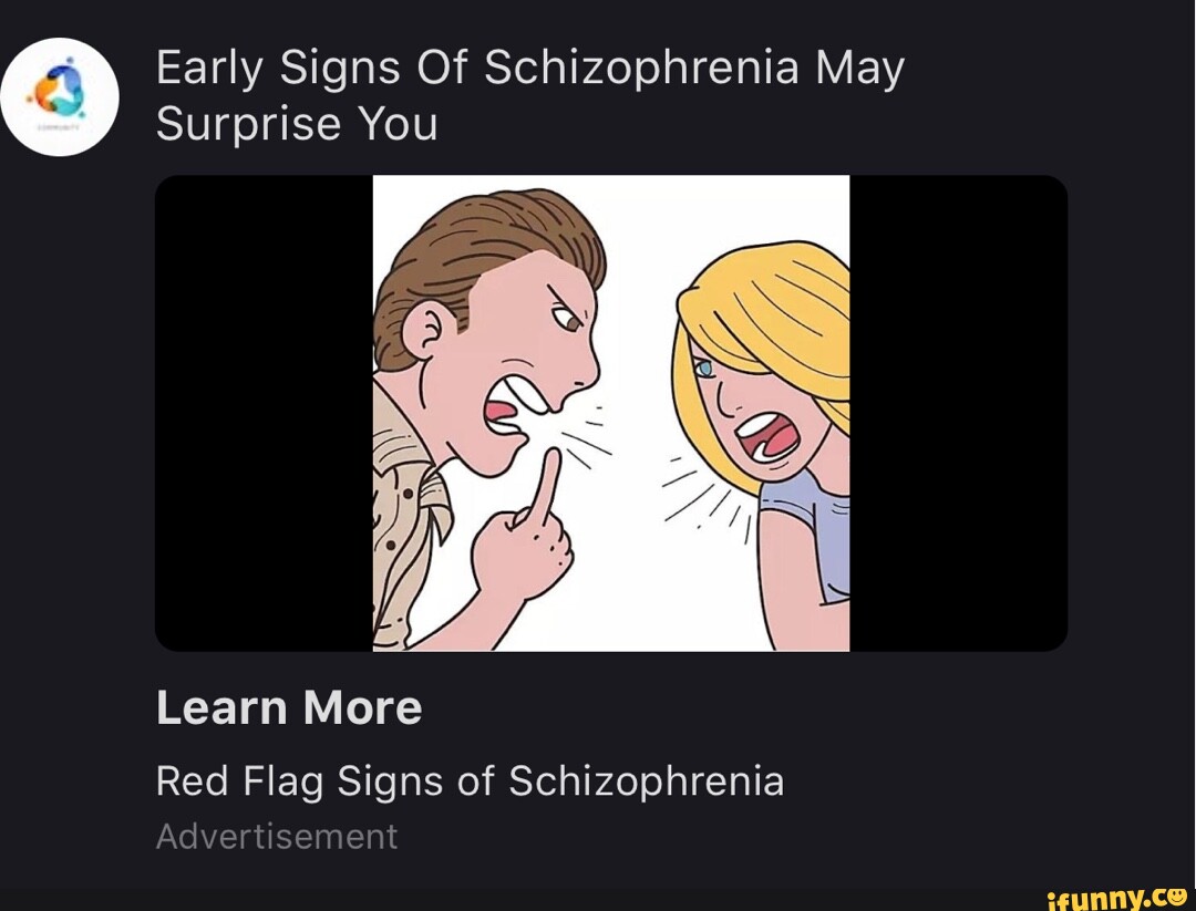 Early Signs Of Schizophrenia May Surprise You Learn More Red Flag Signs