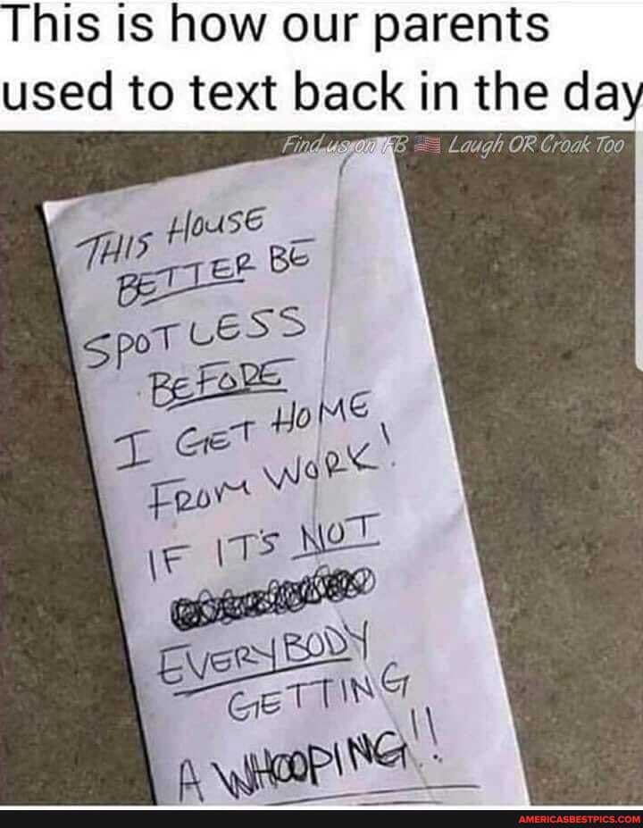 This is how our parents used to text back in the day
~ Laugh OR Creak Too
Spot ss
HOME
its NOT