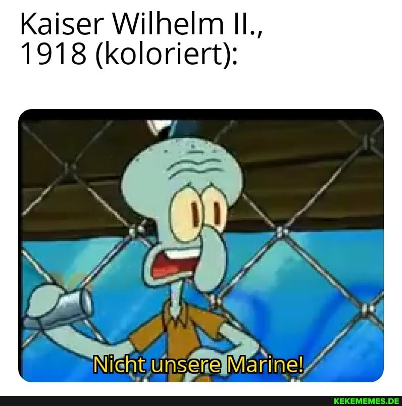 Kaiser Wilhelm II.,
1918 (koloriert):
