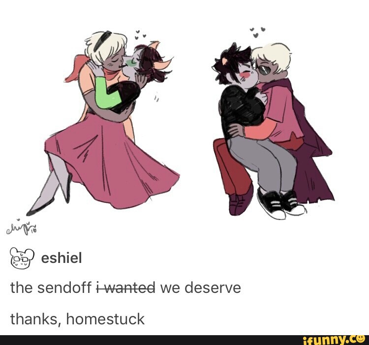 The Sendoff I Wameel We Deserve Thanks Homestuck