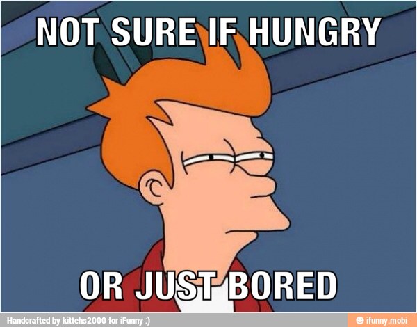 OR JUSTZBORED