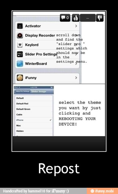Display Recorder scroll dawa
and find the
Settingghould noy be
select the theme
you want by just
clicking
REBOOTING YOUR
DEVICE!
Repost - Repost