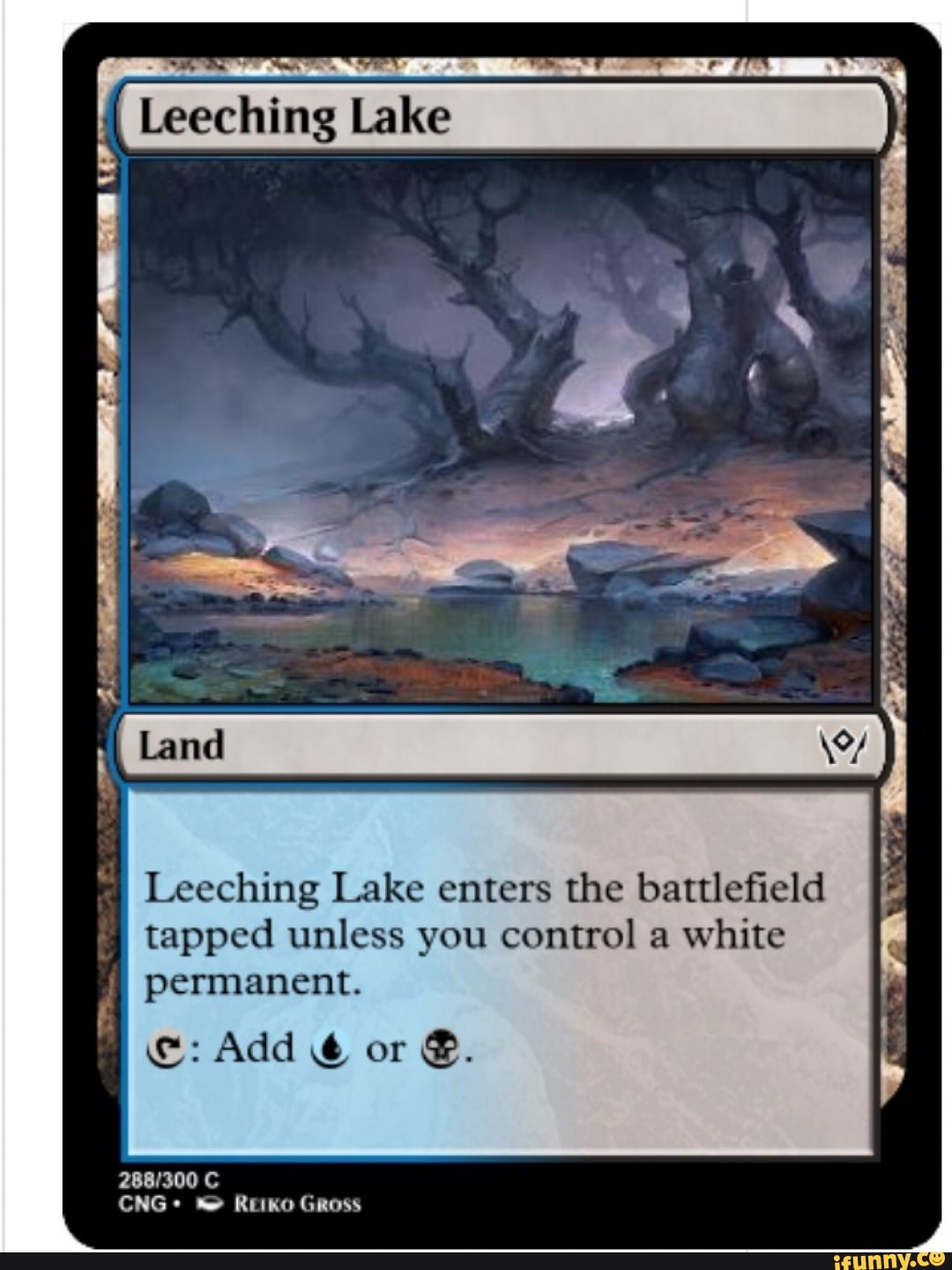 I Leeching Lake
tapped unless you control a white
permanent.