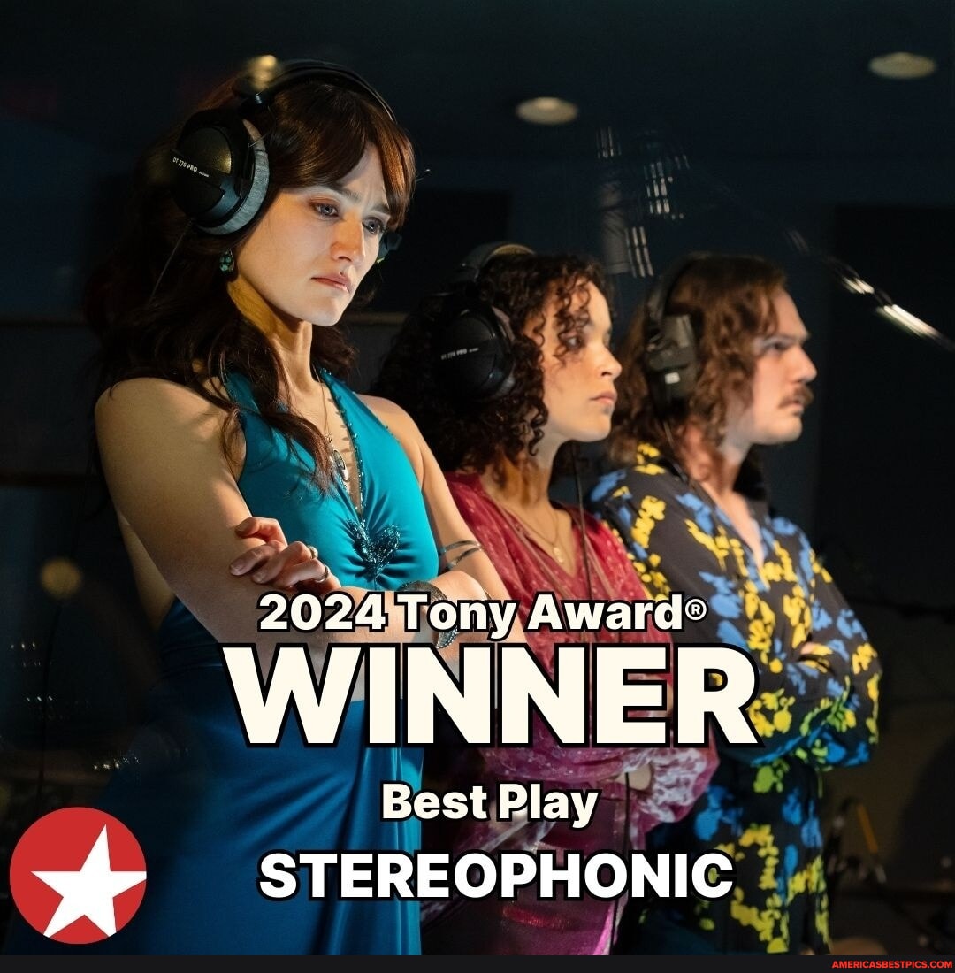 STEREOPHONIC Takes Home The 2024 Tony Award For Best Play! # ...