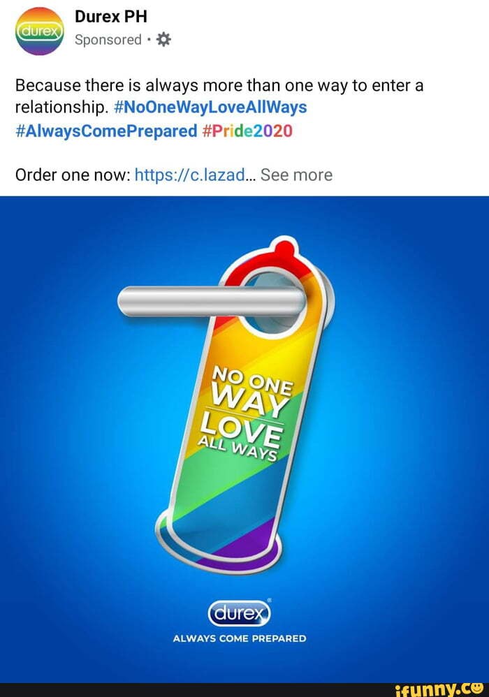 Durex PH
Sponsored
Because there is always more than one way to enter a relationship. #NoOneWayLoveAllWays
#AlwaysComePrepared #Pride2020
Order one now: See more