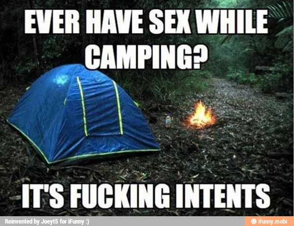 EVER HAVE SEX WHILE
JOR
IT'S FUCKING INTENTS