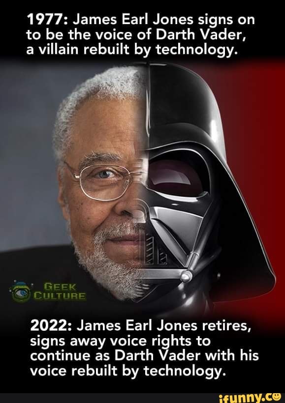 1977 James Earl Jones signs on to be the voice of Darth Vader, a