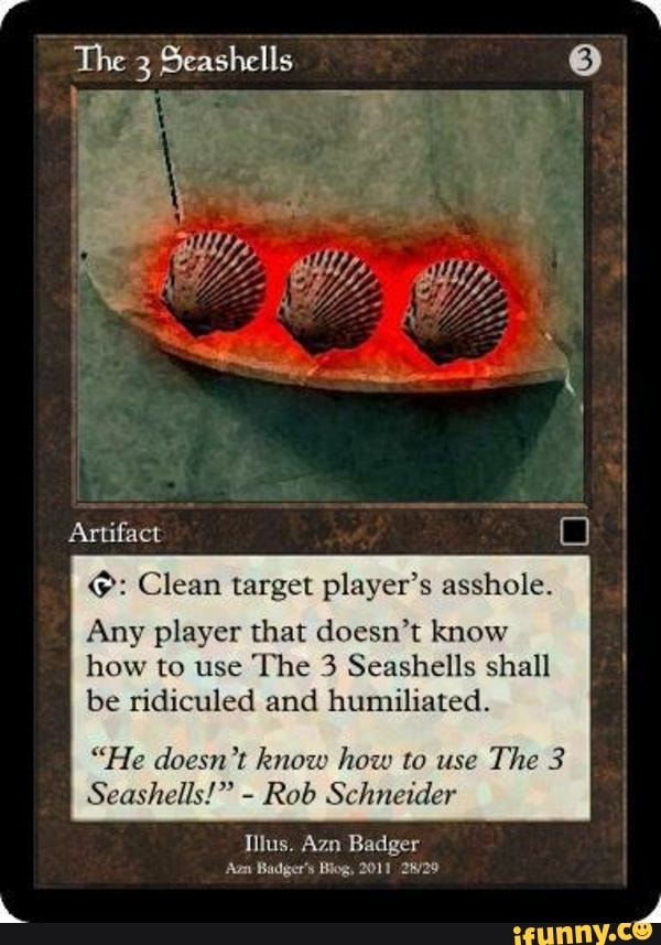 The 3 Seashells O Clean Target Players Asshole Any Player That Doesn