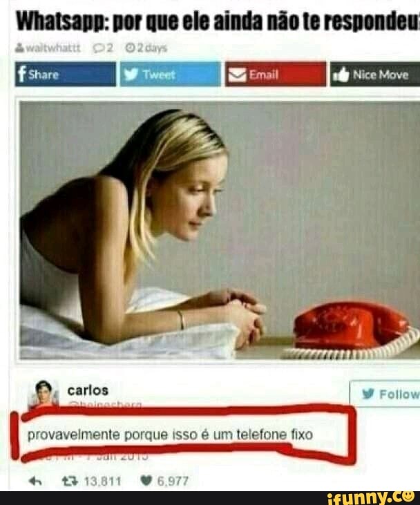 Whatsapp: por que ele ainda não te respondeu
es
provaveimente porque um telefone fixo