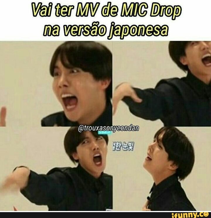 Val ter MV de MIC Drop
ma varsão japonesa