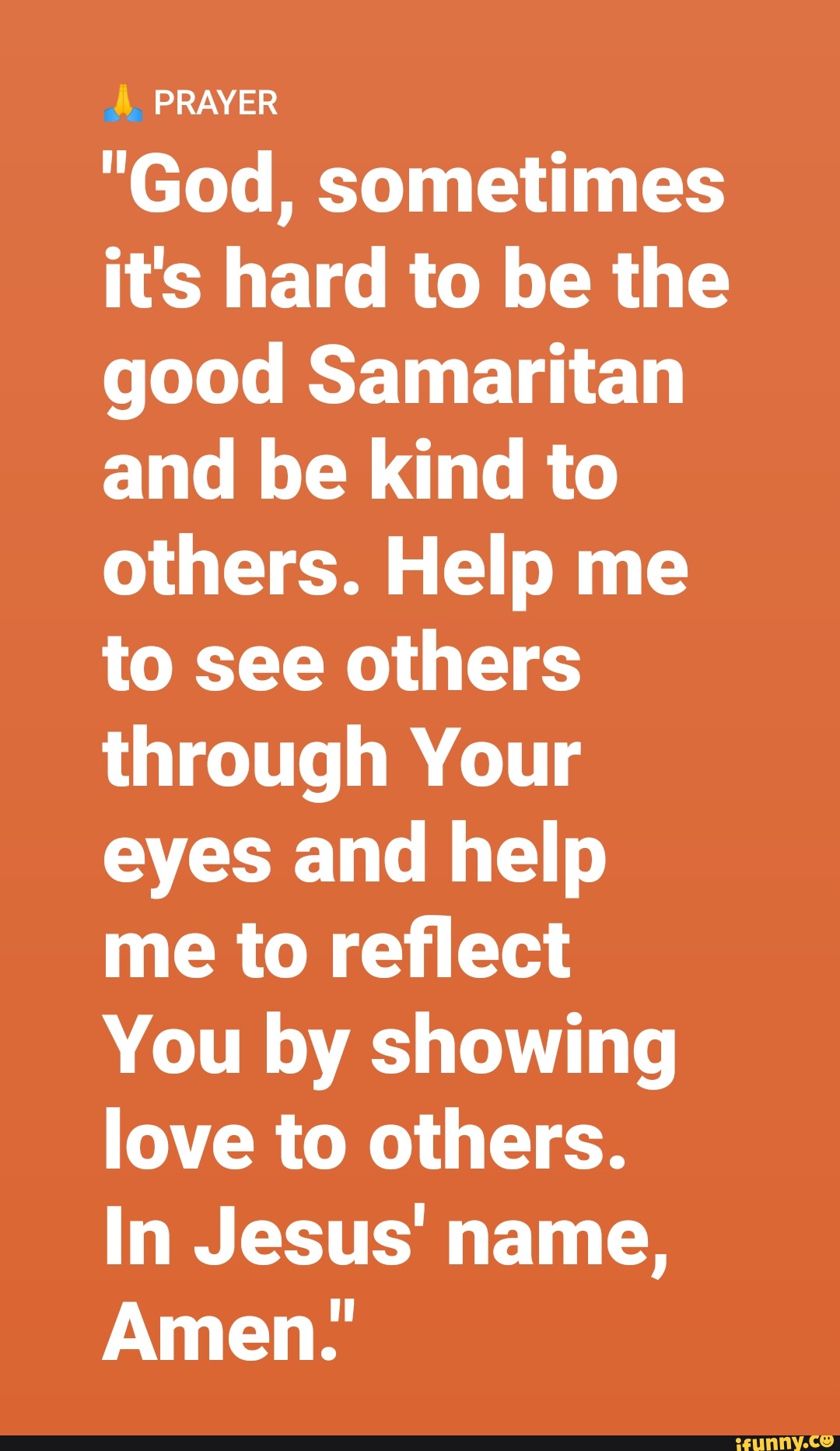 prayer-god-sometimes-it-s-hard-to-be-the-good-samaritan-and-be-kind