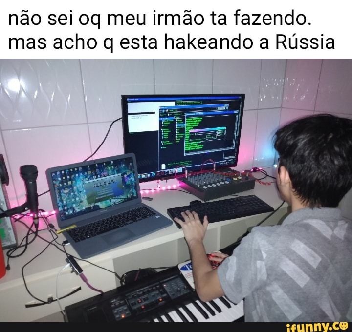 não sei oq meu irmão ta fazendo.
mas acho q esta hakeando a Rússia
