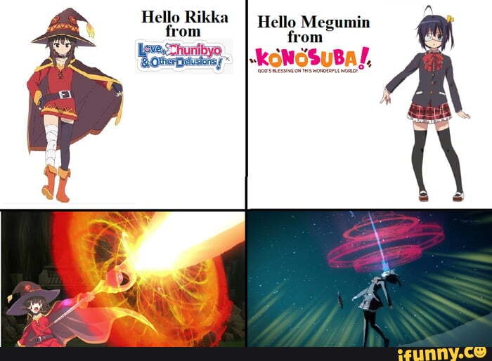 Hello Rikka from Hello Megumin from - iFunny