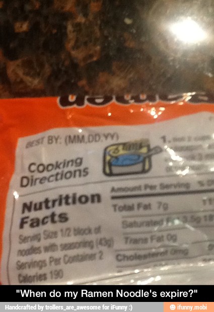 "When do my Ramen Noodle's expire?"