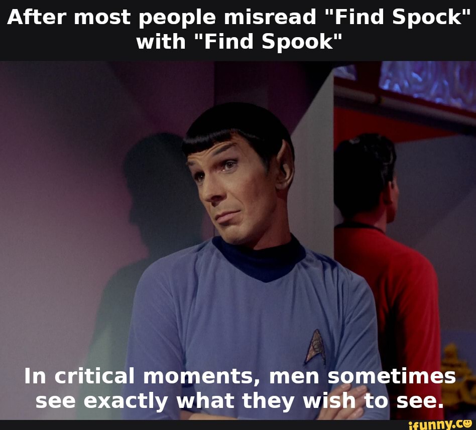 After most people misread &quot;Find <b>Spock</b>&quot; with &quot;Find Spook&quot...