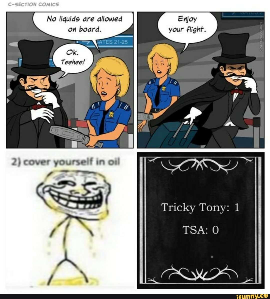 on board.
Teehee!
your flight.