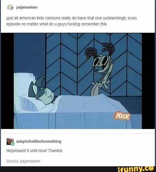 pajamaslam
god all american kids cartoons really a
ode no matter what do u guys fucking
Be adayinthelifeofsomething
Repressed it until now! Thanks!